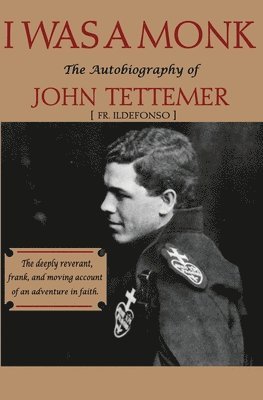 John Tettemer - I was a Monk, Häftad