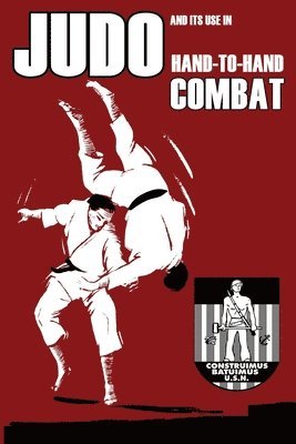 bokomslag Judo and its use in Hand-to-Hand Combat