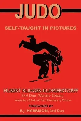 Hubert Klinger-Klingerstorff - Judo, Häftad. Tillgänglighet: Tillfälligt slut