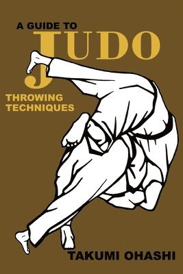 bokomslag Guide to Judo Throwing Techniques with additional physiological explanations