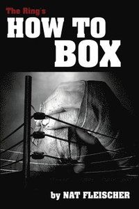 bokomslag The Ring's How to Box