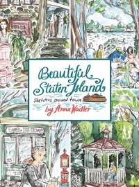 bokomslag Beautiful Staten Island - Sketches Around Town