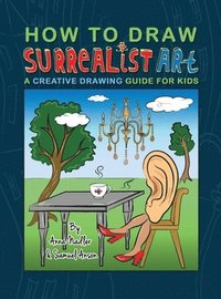 bokomslag How To Draw Surrealist Art