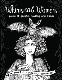 bokomslag Whimsical Women - Poems of Growth, Healing and Humor