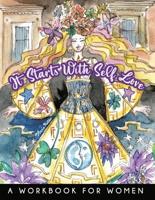 bokomslag It Starts With Self-Love - A Workbook for Women