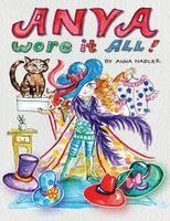 Anna Nadler - Anya Wore It All, Häftad
