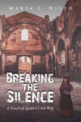 Maria J Nieto - Breaking the Silence, Häftad