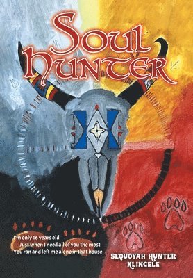 Sequoyah Hunter Klingele - Soul Hunter, Inbunden