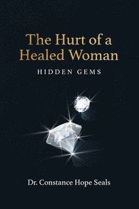 bokomslag The Hurt of a Healed Woman