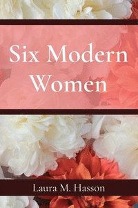 bokomslag Six Modern Women