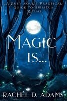 Rachel D Adams - Magic Is..., Häftad. Tillgänglighet: Lägg i varukorg