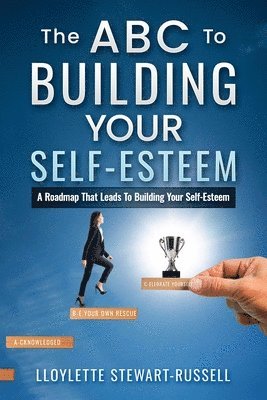 bokomslag ABC to Building Your Self-Esteem