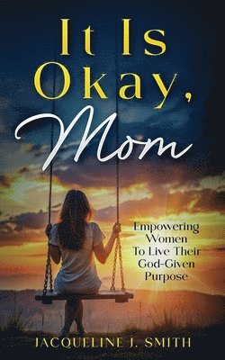 It Is Okay, Mom 1