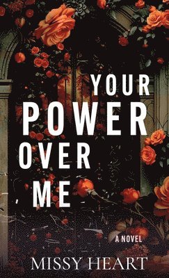 bokomslag Your Power Over Me