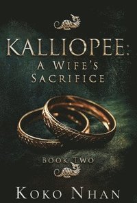 bokomslag Kalliopee A Wife's Sacrifice