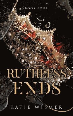 Ruthless Ends 1