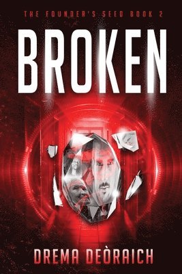 Broken: The Founder's Seed Book 2 1