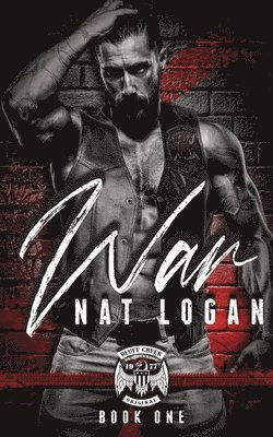 Nat Logan - War: A Enemies to Lovers MC Romance, Häftad