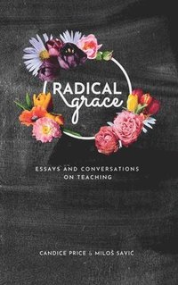 bokomslag Radical Grace