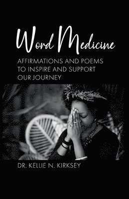Kirksey, K: Word Medicine, Häftad