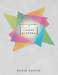 bokomslag Activity Workbook for Understanding Linear Algebra