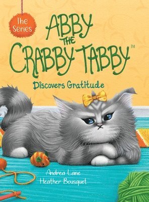 Andrea Lane - Abby the Crabby Tabby, Inbunden