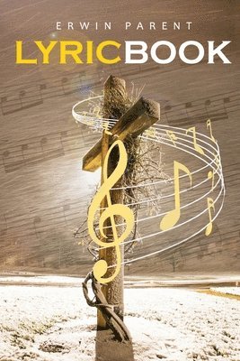 Erwin Parent - Original Lyric Composition, Häftad