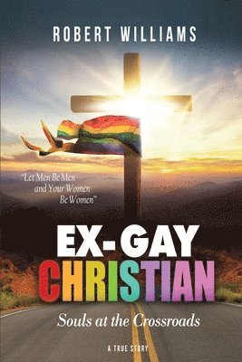 Robert Williams - Ex-Gay Christian, Häftad