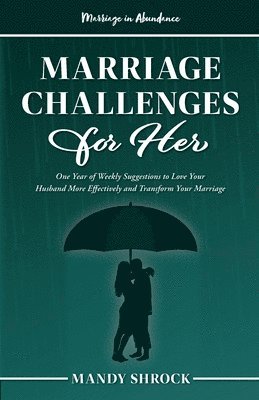 Marriage In Abundance's Marriage Challenges for Her