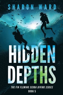 Sharon Ward - Hidden Depths, Inbunden