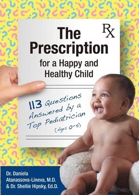 The Prescription for a Happy and Healthy Child 1