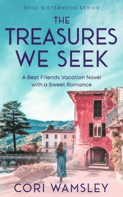 The Treasures We Seek 1