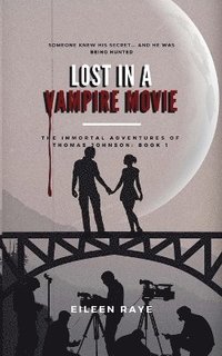 bokomslag Lost in a Vampire Movie