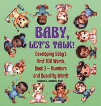 bokomslag Baby, Let's Talk! Developing Baby's First 100 Words, Book 3