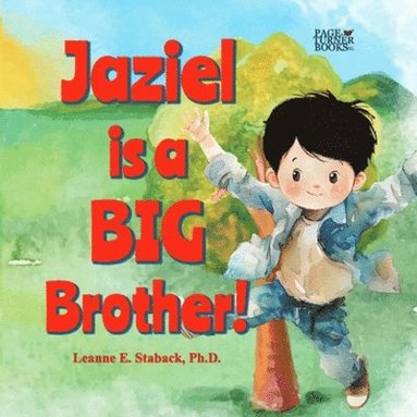 Leanne E Staback - Jaziel is a Big Brother, Häftad