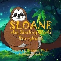 Leanne E Staback - Sloane the Smiling Sloth Storybook, Häftad