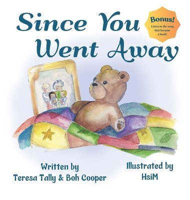 Teresa Tally, Boh Cooper - Since You Went Away, Inbunden. Tillgänglighet: Lägg i varukorg