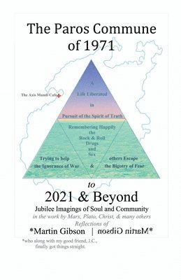 The Paros Commune of 1971 to 2021 & Beyond 1