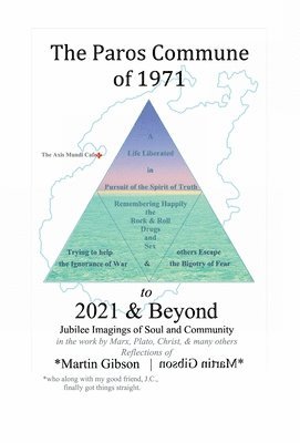 bokomslag The Paros Commune of 1971 to 2021 & Beyond