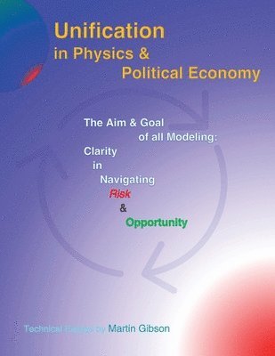 bokomslag Unification in Physics & Political Economy