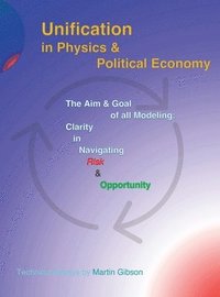 bokomslag Unification in Physics & Political Economy