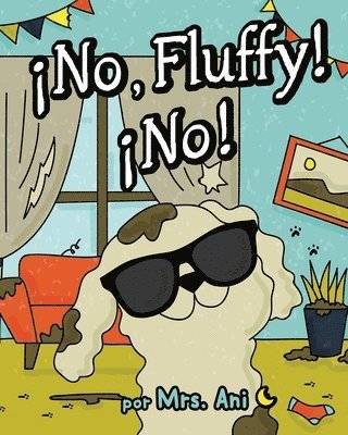 bokomslag ¡No, Fluffy! ¡No! (Spanish Edition)