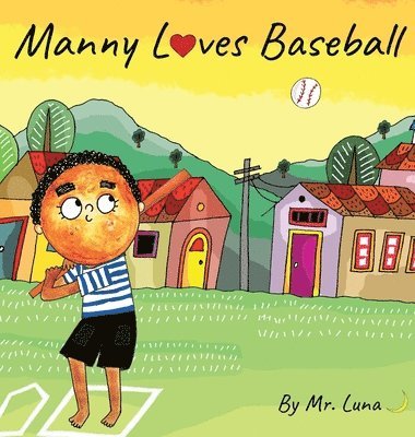 bokomslag Manny Loves Baseball