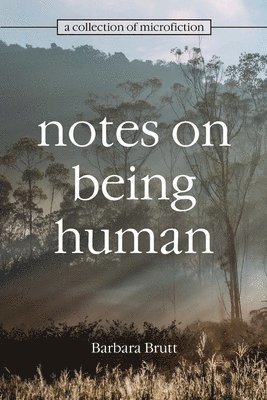 bokomslag Notes on Being Human