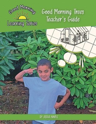 Good Morning Trees Teacher's Guide 1