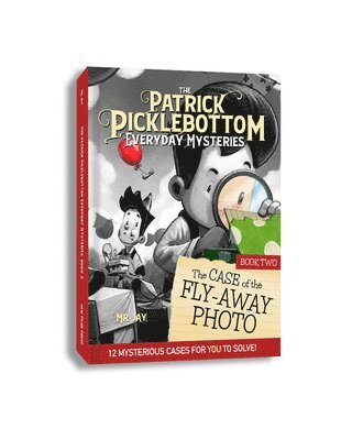 bokomslag The Patrick Picklebottom Mysteries, Book 2: The Case of the Fly-Away Photo