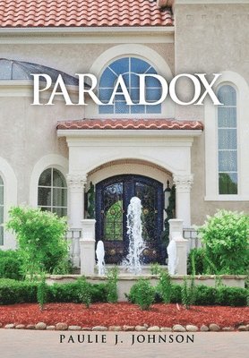 Paulie J Johnson - Paradox, Inbunden
