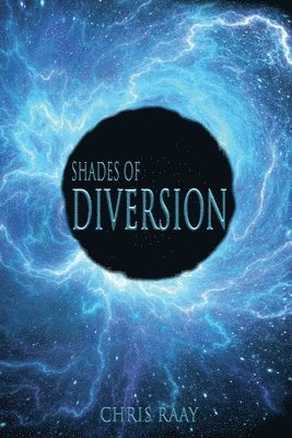 Chris Raay - Shades of Diversion, Häftad