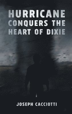 Hurricane Conquers the Heart of Dixie