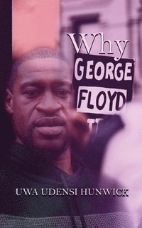 bokomslag Why George Floyd